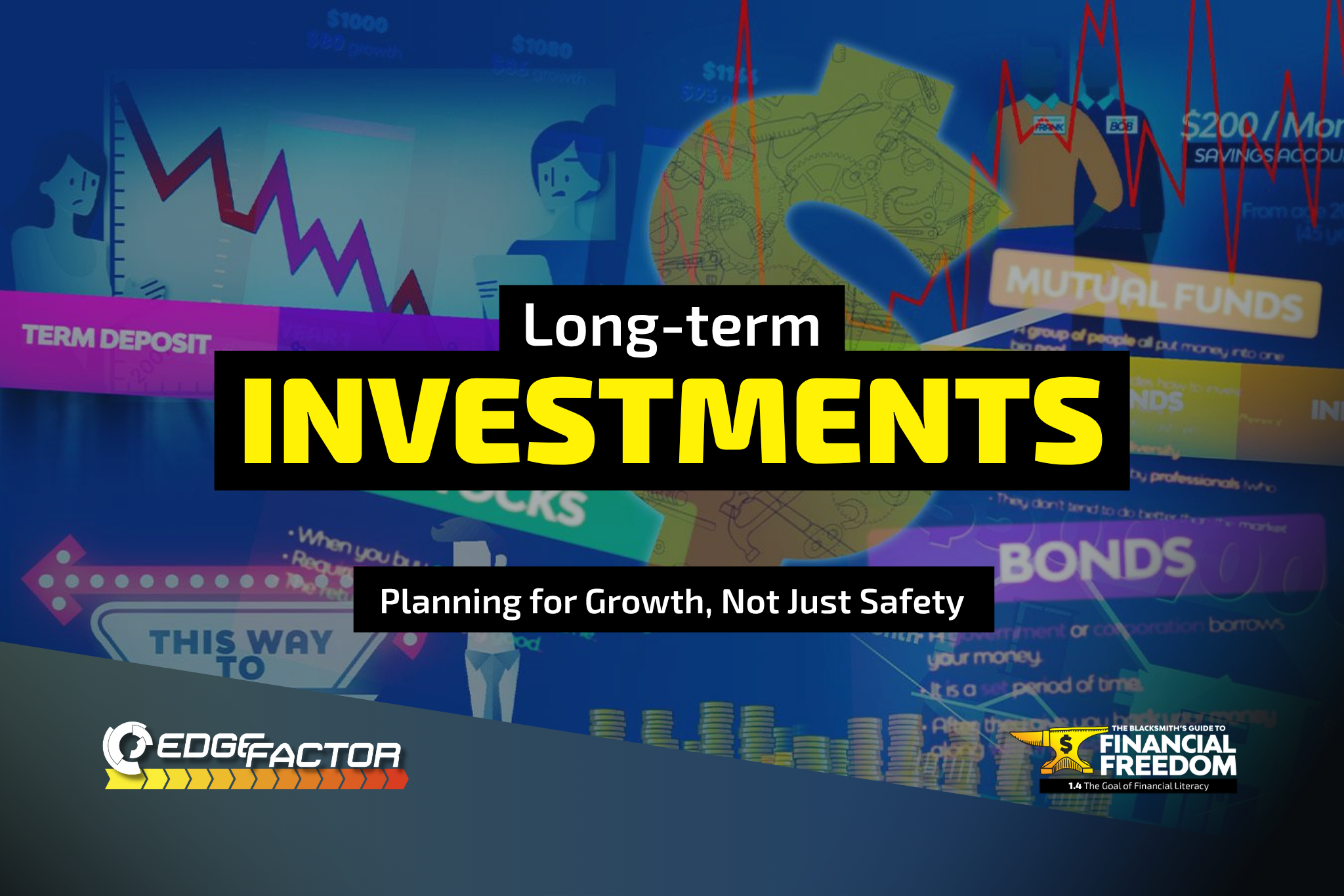 Long-Term Investments: Planning for Growth, Not Just Safety